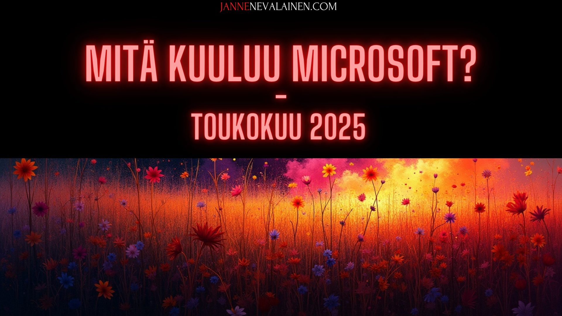 Mitä kuuluu microsoft toukokuu 2025 jannenevalainen.com