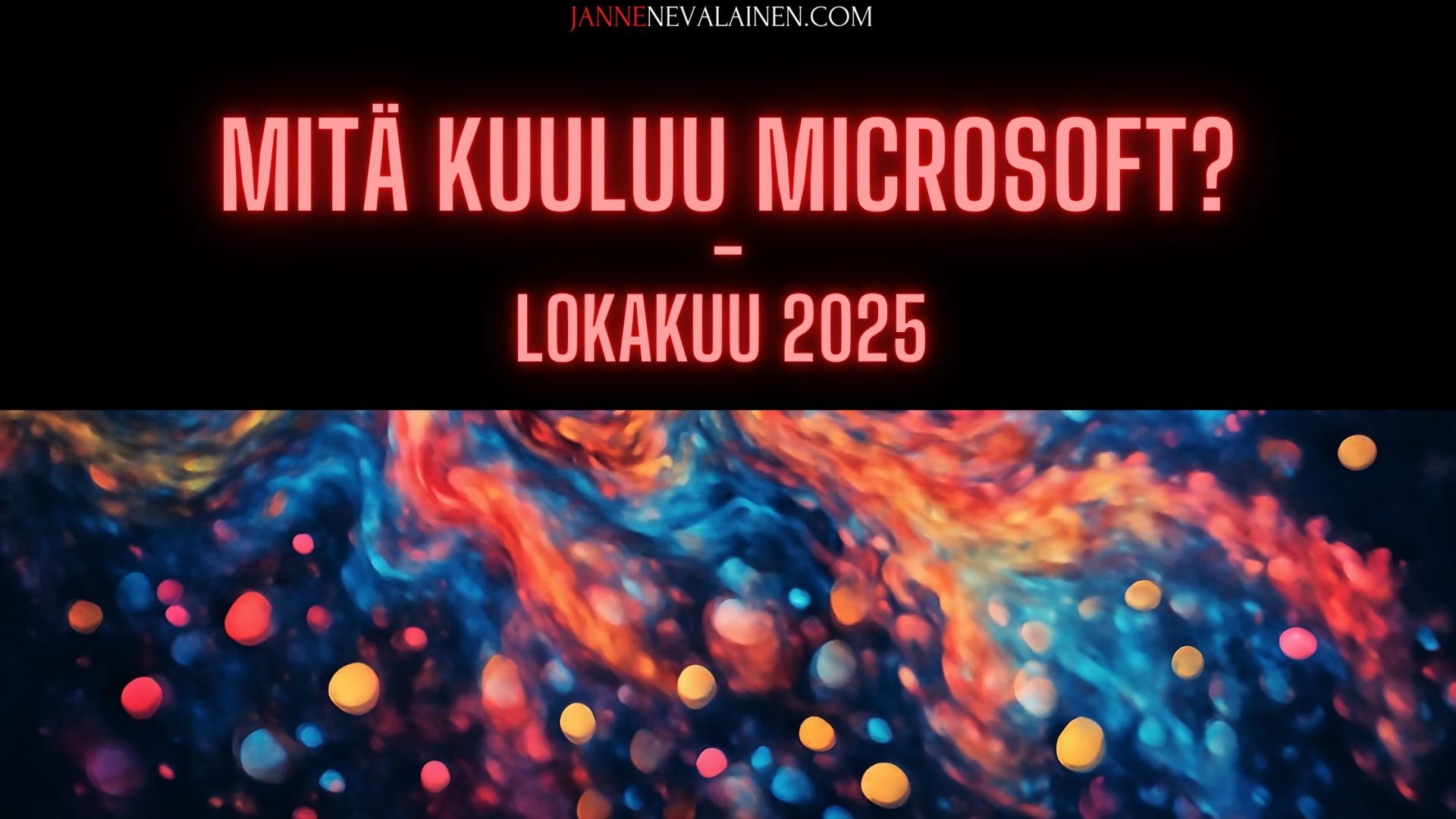 Mitä kuuluu microsoft lokakuu 2025 jannenevalainen.com